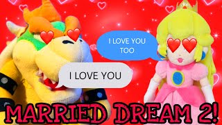 Bowser’s Married Dream 2!