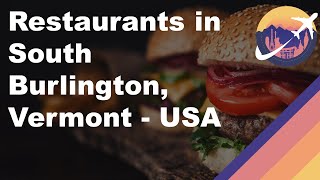 Restaurants in South Burlington, Vermont - USA
