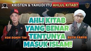 True People of the Book will surely embrace Islam - Buya Yahya