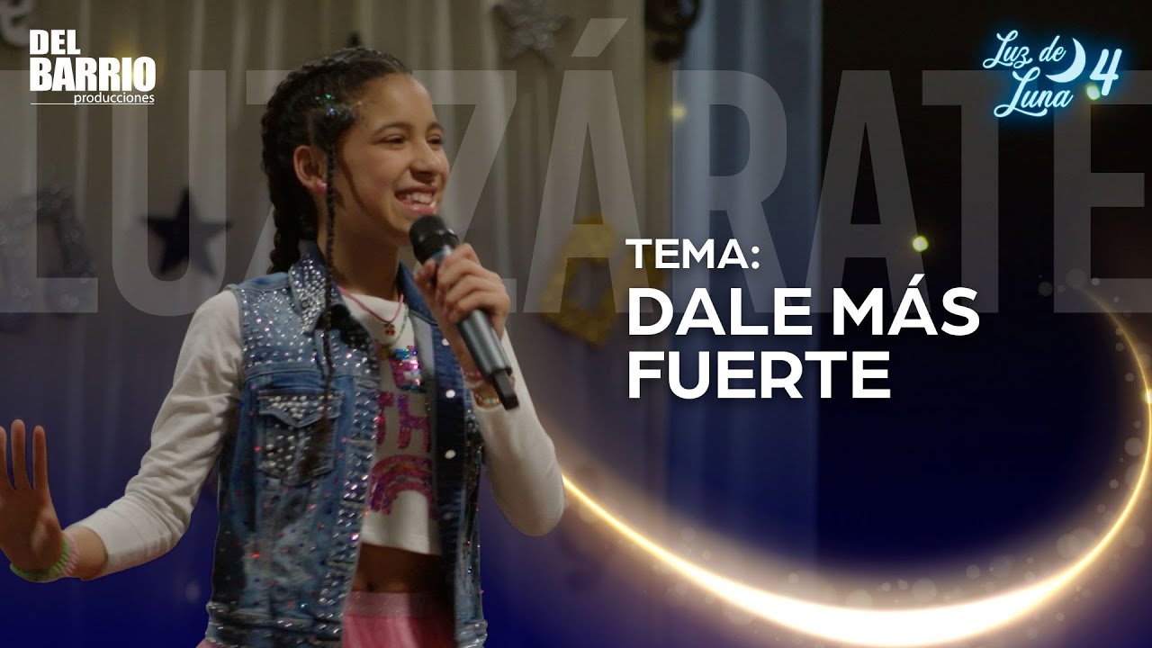 DALE MÁS FUERTE - LUZ ZÁRATE 🩵