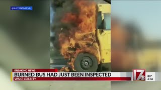WCPSS: School bus had been inspected day of fire