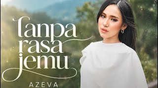 Tanpa Rasa Jemu  - Azeva Official (Karaoke)