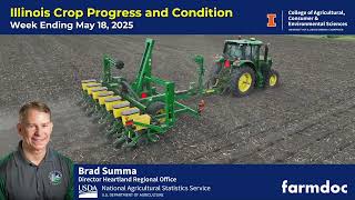 Illinois Crop Progress and Condition for week ending May 18, 2025