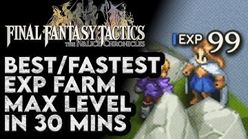 Final Fantasy Tactics Ivalice Chronicles Beste EXP Farm Max Level in 30 Minuten