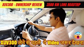 XUV300 Ownership Review | XUV300 Performance, Power, Comfort and Mileage |