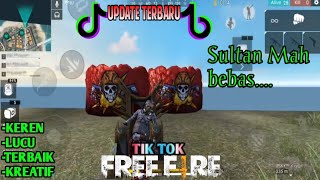 Tik Tok Free Fire SULTAN Lucu, Keren, Kreatif, Update Terbaru
