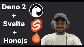 A FullStack Deno 2 Application Breakdown | Deno + Svelte + Honojs | Naijastars.dev