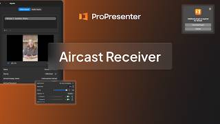 ProPresenter- Aircast Receiver