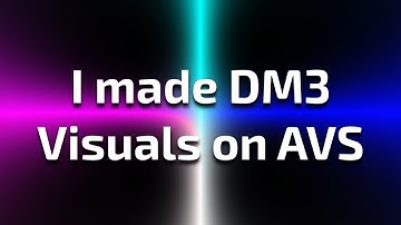 I made DM3 Visuals on AVS
