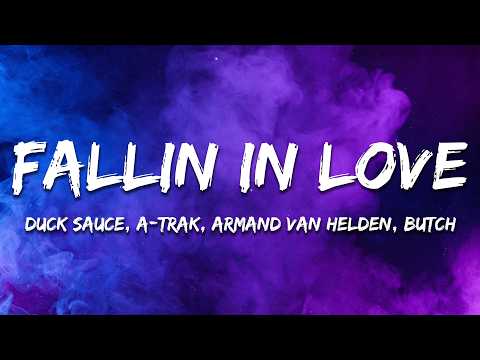Duck Sauce - Fallin In Love (Butch Remix) (Lyrics)