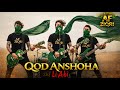 Qod Anshoha Terbaru 🔥 (Islamic Slow Rock Version) | AF Ziqri