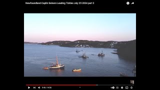 Newfoundland Caplin Seiners Leading Tickles July 25 2024 part 2