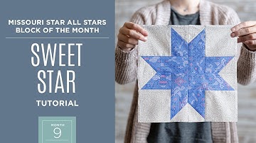 Month 9: All Stars Block of the Month with Jenny Doan of Missouri Star Quilt Co (Video Tutorial)