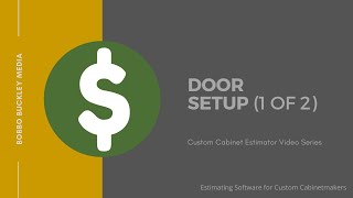 07-Custom Cabinet Estimator-Door Setup (1 of 2)