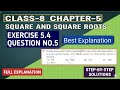Class 8 Maths EX 5.4 Q5 | Square &amp; Square Roots | Easy Explanation