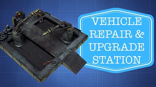Vehicle Repair & Upgrade Station