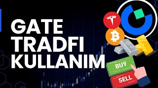 Gate Tradfi Nedir? Nasıl Kullanılır? Adım Adım Anlatım