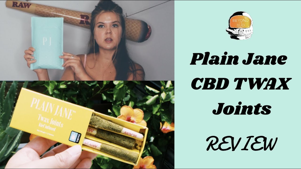 Plain Jane CBD TWAX Joints Review