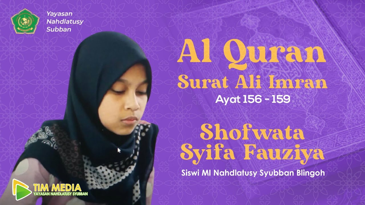 QORI SURAT ALI IMRAN AYAT 156-159 I SHOFWATA SYIFA FAUZIA/JUARA JAWA TENGAH I MI NAHDLATUSY SYUBBAN