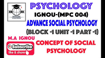 #IGNOUMPC004 ||#M.APsychology||#AdvanceSocialPsychology ||#Block 1||#Unit 1||#Part 1