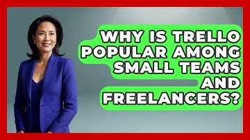 Why Is Trello Popular Among Small Teams and Freelancers? | The Project Manager Toolkit News