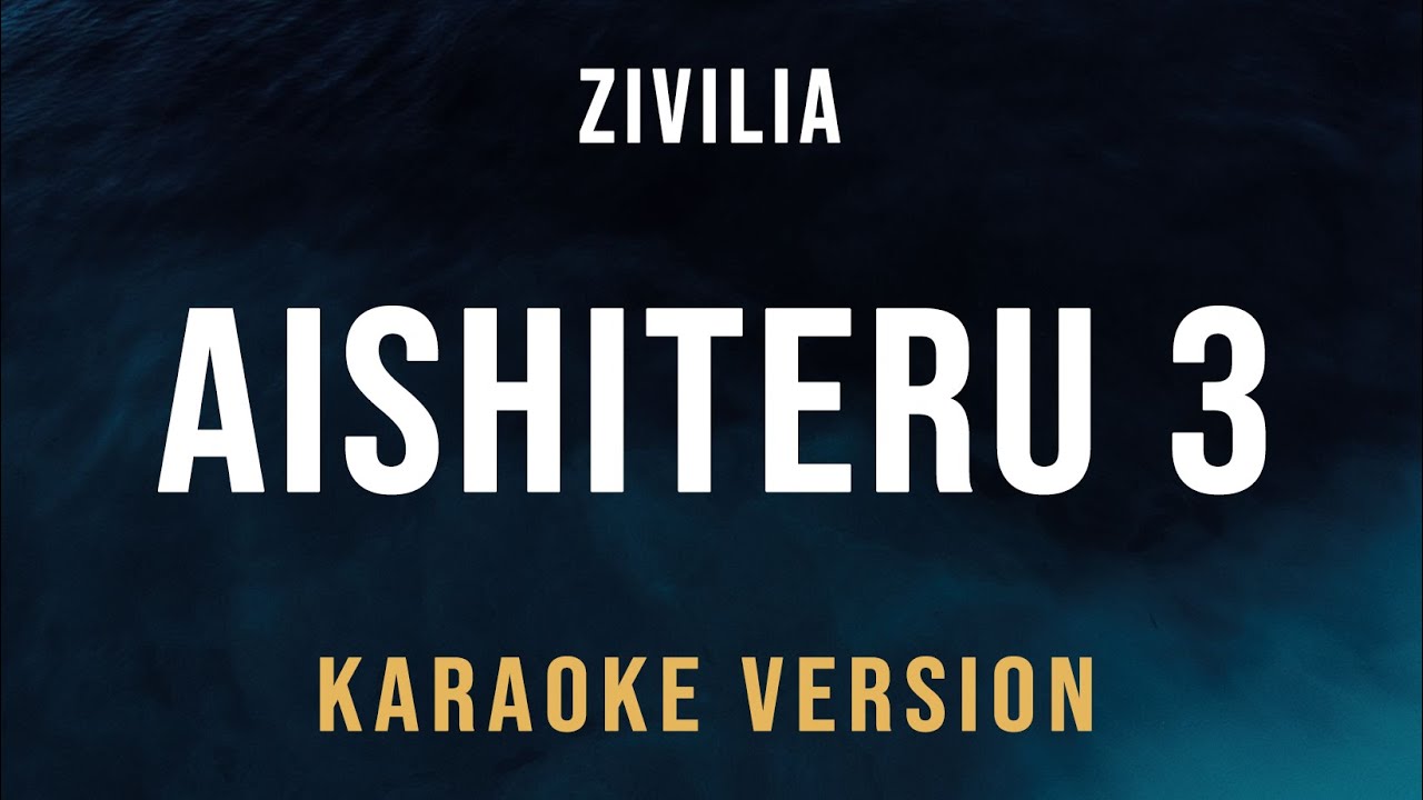 Aishiteru 3 - Zivilia (Karaoke)
