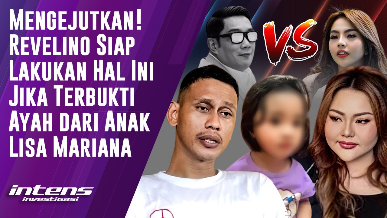 Revelino Siap Lakukan ini Jika Terbukti Ayah Anak Lisa Mariana | Intens Investigasi | Eps 5418
