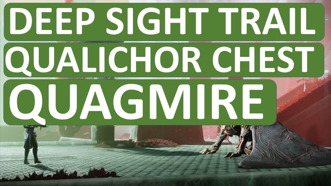 Destiny 2 | Deep Sight Trail | Quagmire | Executioners Hoard | Todays Qualichor Chest