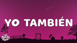 Romeo Santos, Marc Anthony - Yo También (Letra/Lyrics)