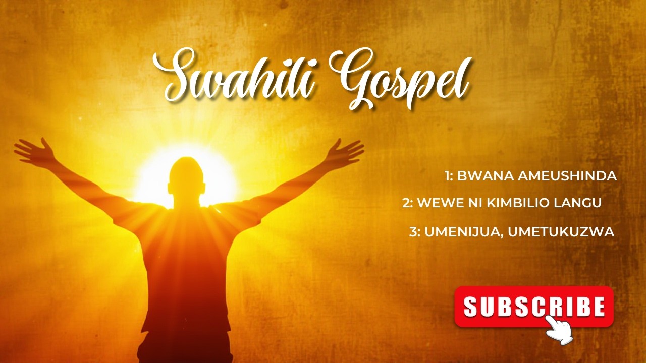 SWAHILI GOSPEL