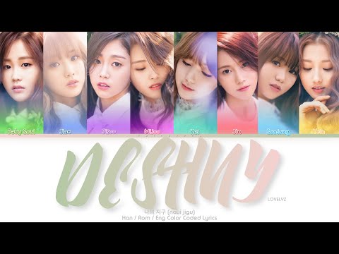 Lovelyz (러블리즈) 나의 지구 (Destiny) Color Coded Lyrics (Han/Rom/Eng)
