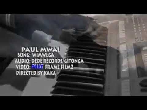 Wi Mwega By Paul Mwai