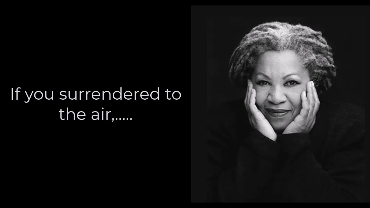 Toni Morrison Best Quotes| Motivational Quotes| Quotes About Life| Inspirational Quotes|