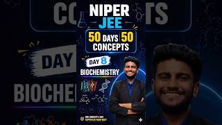 Day 8 Biochemistry Niper JEE | Most Imp topics | High Yield Concepts Niper JEE 2026 | Study material