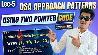 Lec-5 Code of Pair with target sum | DSA Pattern Two pointer Technique