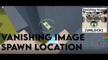 Shindo Life│Vanishing Image Spawn Location!!!