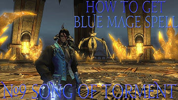 How to get Blue Mage Spell #9 Song Of Torment