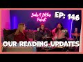 Reading goals  what weve been reading  books n betches ep 146