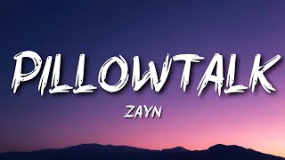 ZAYN - PILLOWTALK