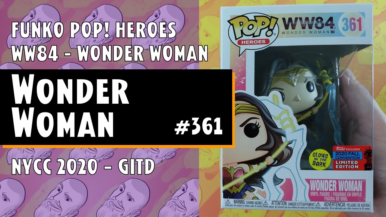 Funko Pop WW84 Wonder Woman - Wonder Woman 361 - Exclusive NYCC 2020 - GITD // Just One Pop Showcase