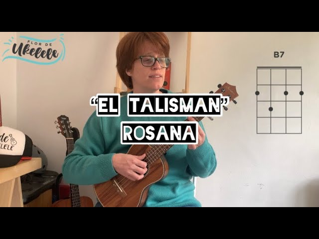 "El talismán"- Rosana/ Ukelele PLAY ALONG