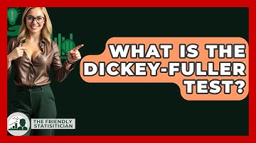 What Is The Dickey-Fuller Test? - The Friendly Statistician