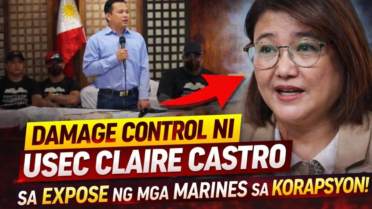 DAMAGE CONTROL NI USEC CLAIRE CASTRO SA EXPOSE NG MGA MARINES SA KORAPSYON