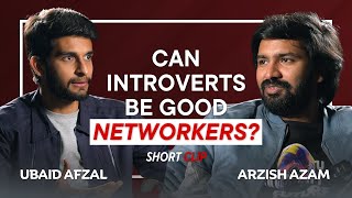 Can Introverts be Good Networkers? Master the Art of Networking | Talk That Matters with Ubaid Afzal