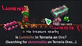 Is Luminite in Terraria an ore (Searching for abnormality on Terraria Ores...)
