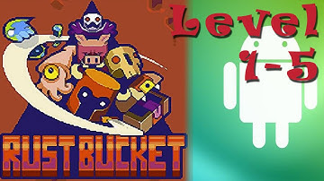 Rust Bucket Gameplay Guide | Level 1,2,3,4,5 | Android, iOS, Browser Full Game Let
