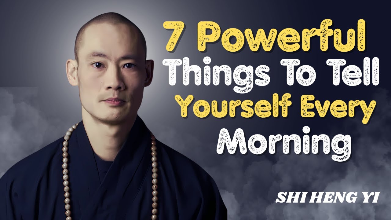 7 Powerful Things To Tell Yourself Every Morning | Shi Heng Yi's Guide to Mindset Mastery