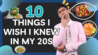 10 THINGS I would tell my younger self