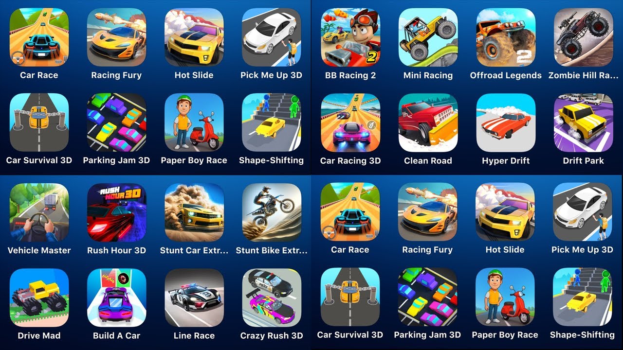 PARKING JAM 3D,PAPER BOY RACE,SHAPE-SHI,CAR RACE,RACING FURY,HOT SLIDE,PICK ME UP 3D,CAR SURVIVAL 3D