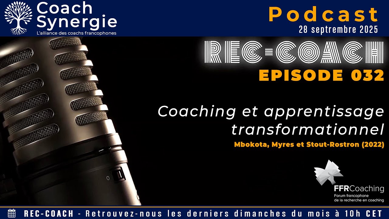 REC-COACH - Épisode 032 - Coaching et Apprentissage Transformationnel -  Mbokota Myres Stout-Rostron